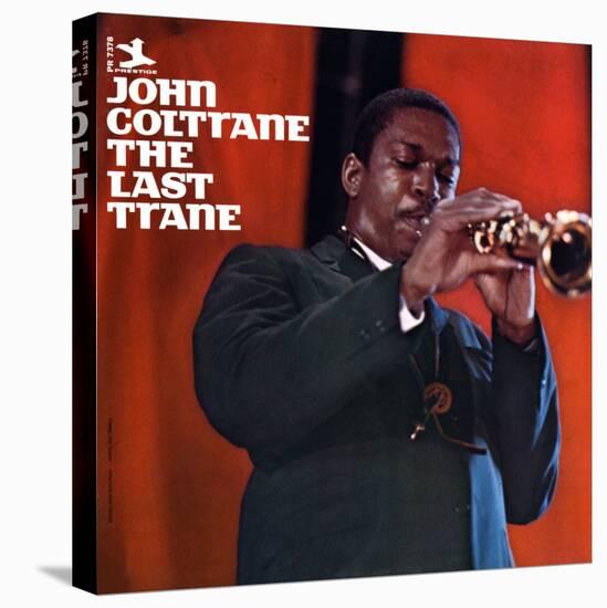 John Coltrane - The Last Trane-null-Stretched Canvas