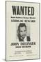 John Dillinger Wanted Poster-null-Mounted Premium Giclee Print
