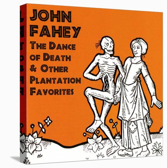 John Fahey - The Dance of Death and Other Plantation Favorites-null-Stretched Canvas