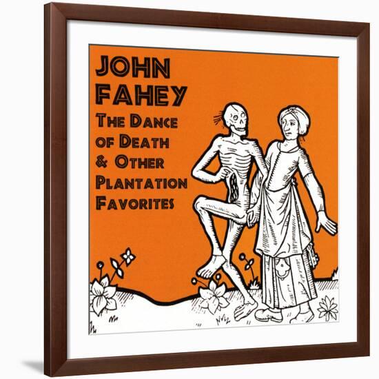 John Fahey - The Dance of Death and Other Plantation Favorites-null-Framed Art Print