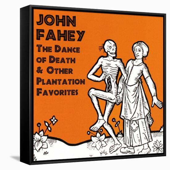 John Fahey - The Dance of Death and Other Plantation Favorites-null-Framed Stretched Canvas