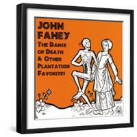 John Fahey - The Dance of Death and Other Plantation Favorites-null-Framed Art Print