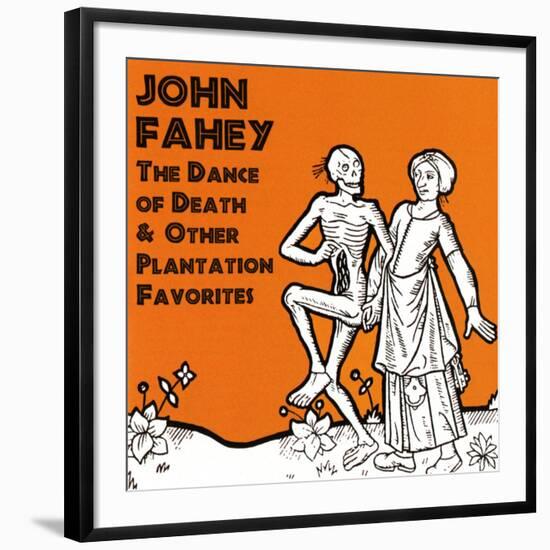 John Fahey - The Dance of Death and Other Plantation Favorites-null-Framed Art Print