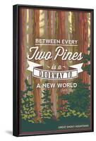 John Muir - Between Every Two Pines - Great Smoky Mountains - Forest View-Lantern Press-Framed Art Print