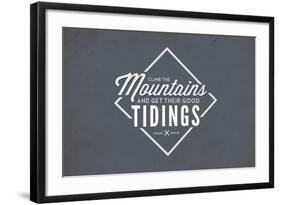 John Muir - Climb the Mountains Good Tidings-Lantern Press-Framed Art Print