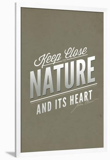 John Muir - Keep Close to Nature-Lantern Press-Framed Art Print