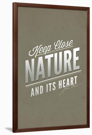 John Muir - Keep Close to Nature-Lantern Press-Framed Art Print