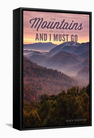 John Muir - the Mountains are Calling - Black Mountain - Sunset-Lantern Press-Framed Stretched Canvas