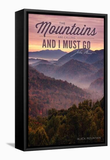 John Muir - the Mountains are Calling - Black Mountain - Sunset-Lantern Press-Framed Stretched Canvas