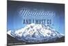 John Muir - the Mountains are Calling - Denali National Park, Alaska - Circle-Lantern Press-Mounted Art Print