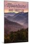 John Muir - the Mountains are Calling - Hiawassee, Georgia - Sunset-Lantern Press-Mounted Art Print