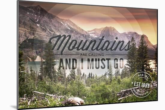 John Muir - the Mountains are Calling - Montana - Circle-Lantern Press-Mounted Art Print