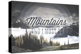 John Muir - the Mountains are Calling - Olympic National Park-Lantern Press-Stretched Canvas