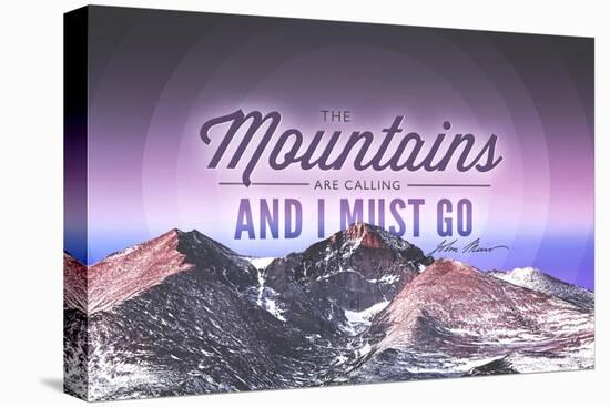 John Muir - the Mountains are Calling - Rocky Mountains (Quote Only) - Sunset - Circle-Lantern Press-Stretched Canvas