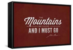 John Muir - the Mountains are Calling-Lantern Press-Framed Stretched Canvas