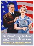 I'm Proud...My Husband Wants Me to Do My Part World War II Poster-John Newton Hewitt-Stretched Canvas