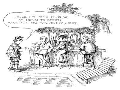 Man to vacationers "Hello, I'm Mike McBride Of News Thirteen Vacationing F… - New Yorker Cartoon