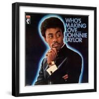 Johnnie Taylor - Who's Making Love-null-Framed Art Print