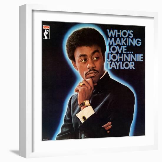 Johnnie Taylor - Who's Making Love-null-Framed Art Print