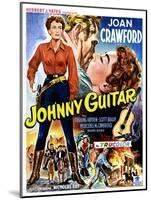 Johnny Guitar, Joan Crawford, Sterling Hayden, (Belgian Poster Art), 1954.-null-Mounted Art Print