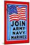 Join, Army, Navy, Marines-null-Mounted Art Print