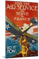 Join the Air Service and Serve in France Recruiting Poster-J. Paul Verrees-Mounted Giclee Print