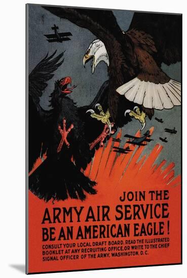 Join the Army Air Service: Be an American Eagle!-Charles Livingston Bull-Mounted Art Print