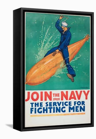 "Join the Navy: the Service For Fighting Men", 1917-Richard Fayerweather Babcock-Framed Stretched Canvas
