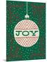 Jolly Holiday Ornaments Joy-Michael Mullan-Mounted Premium Giclee Print