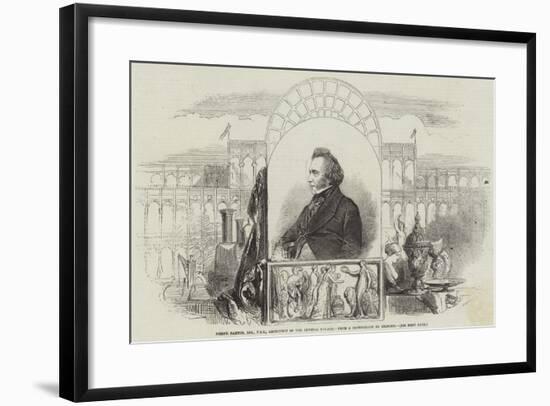 Joseph Paxton, Esquire, Fls, Architect of the Crystal Palace-null-Framed Giclee Print