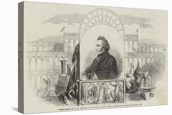 Joseph Paxton, Esquire, Fls, Architect of the Crystal Palace-null-Stretched Canvas