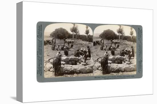 Joseph's Well, Dothan, Palestine, 1900-Underwood & Underwood-Stretched Canvas