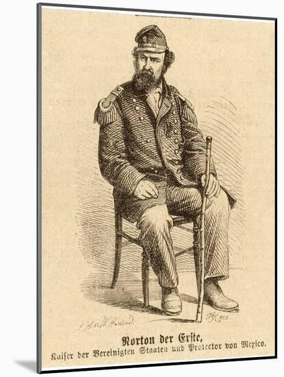 Joshua "Emperor" Norton I Claimant to the Imperial Throne of North America-W. Harland-Mounted Art Print