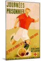 Journees Prisonnier - Red Cross Soccer-Pierre Fix-Masseau-Mounted Art Print