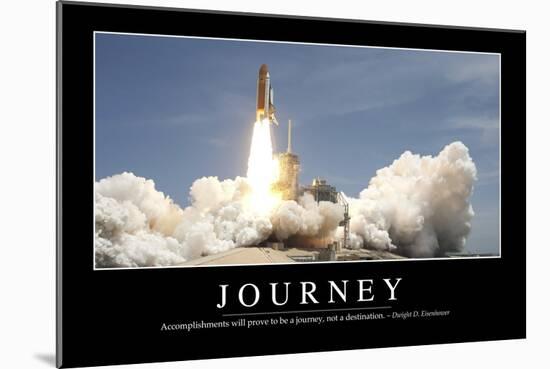 Journey: Inspirational Quote and Motivational Poster-null-Mounted Photographic Print