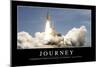 Journey: Inspirational Quote and Motivational Poster-null-Mounted Photographic Print