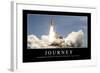 Journey: Inspirational Quote and Motivational Poster-null-Framed Photographic Print