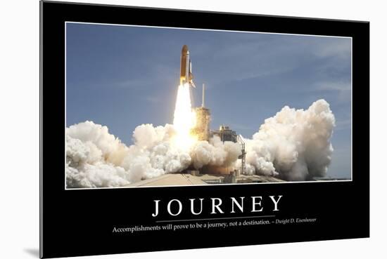 Journey: Inspirational Quote and Motivational Poster-null-Mounted Photographic Print