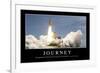 Journey: Inspirational Quote and Motivational Poster-null-Framed Photographic Print