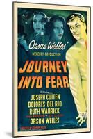 JOURNEY INTO FEAR, Joseph Cotten, Dolores del Rio, Ruth Warrick, Orson Welles, 1943-null-Mounted Art Print