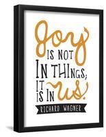 Joy Is Not In Things-null-Framed Poster
