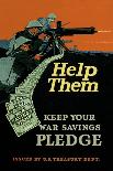 Help Them - Keep Your War Savings Pledge-Caspar Emerson, Jr.-Laminated Art Print