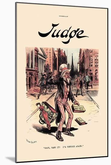 Judge: Gosh, Hang It! I'm Buncoed Again.-null-Mounted Art Print