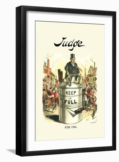 Judge: Keep It Full for 1904-Victor Gillam-Framed Art Print