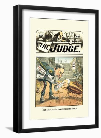 Judge: Our Ship Chandler Feeds His Pet Roach-Grant Hamilton-Framed Art Print