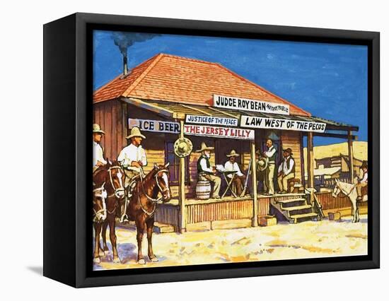 Judge Roy Bean Who Dispensed Tough Justice from His Saloon-Harry Green-Framed Stretched Canvas