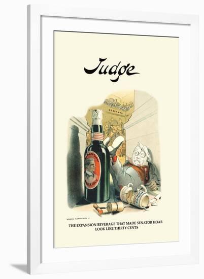 Judge: The Expansion Beverage That Made Senator Hoar Look Like Thirty Cents-Grant Hamilton-Framed Art Print