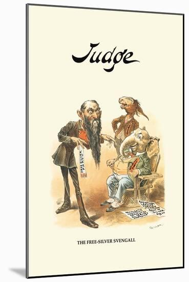 Judge: The Free-Silver Svengali-Bernhard Gillam-Mounted Art Print