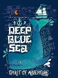 Deep Blue Sea. Hand Drawn Nautical Vintage Label with a Whale, Boat, Anchor, Lettering and Decorati-Julia Henze-Laminated Art Print