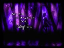 Enchanted Glimpse No One Is Too Old For Fairytales-Julie Fain-Art Print